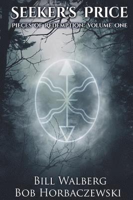 Bob Horbaczewski, Bill Walberg - Seeker's Price, Häftad