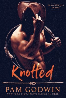 Pam Godwin - Knotted, Häftad. Tillgänglighet: Lägg i varukorg