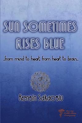 Sun Sometimes Rises Blue 1