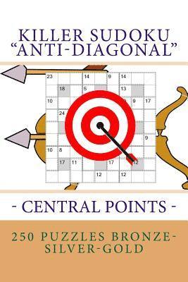 Killer Sudoku 'anti-Diagonal' - Central Points - 250 Puzzles Bronze-Silver-Gold: The Best Logical Puzzle for You 1