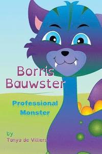 bokomslag Borris Bauwster: A Professional Monster