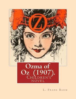 bokomslag Ozma of Oz (1907). By: L. Frank Baum: Children's novel