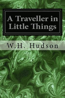 A Traveller in Little Things 1