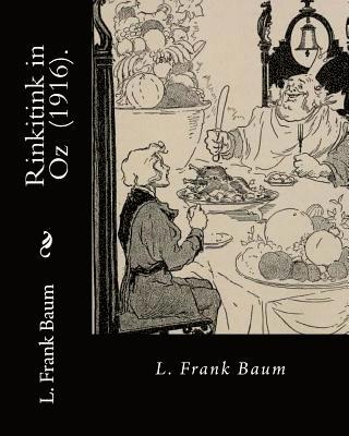 bokomslag Rinkitink in Oz (1916). By: L. Frank Baum: Children's novel