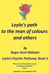 bokomslag Leyla's path to the man of colours and others: Sleuths and Ghosts are US.