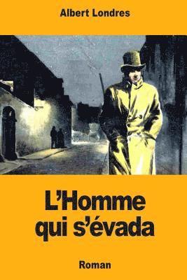 L'Homme qui s'évada 1