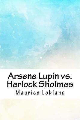 Arsene Lupin vs. Herlock Sholmes 1