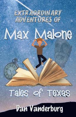 bokomslag Extraordinary Adventures of Max Malone