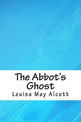 The Abbot's Ghost 1