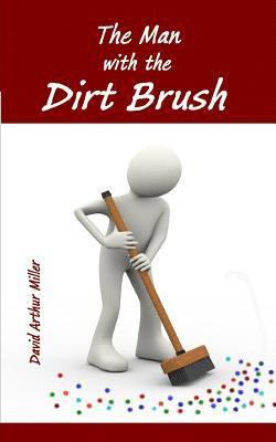 The Man with the Dirt Brush: Two Kings - North and South 1