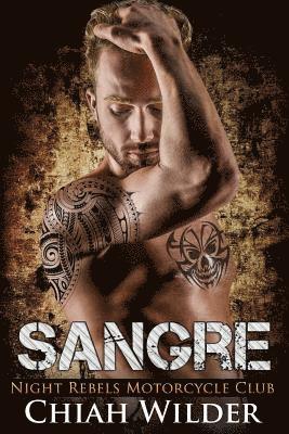 Sangre: Night Rebels Motorcycle Club 1