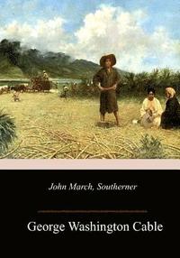 bokomslag John March, Southerner