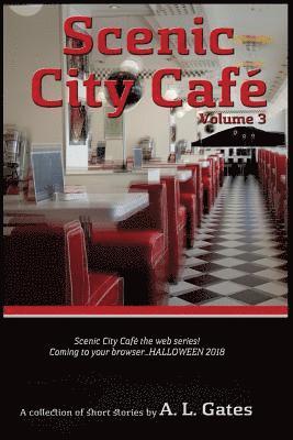 bokomslag Scenic City Cafe: Volume Three