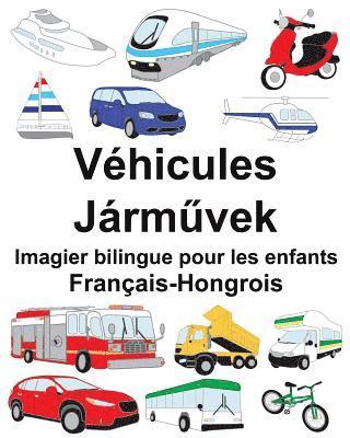 Français-Hongrois Véhicules Imagier bilingue pour les enfants 1