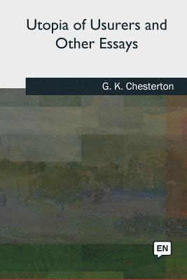 bokomslag Utopia of Usurers and Other Essays