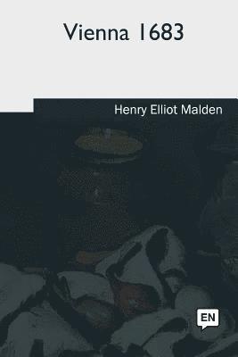 Henry Elliot Malden - Vienna 1683, Häftad
