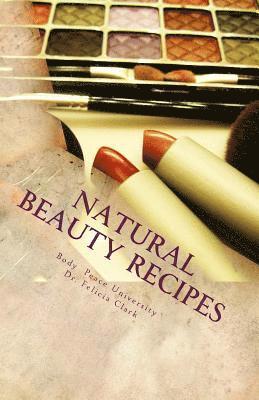 bokomslag Natural Beauty Recipes: Make Makeup In Your Kitchen