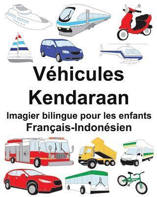 bokomslag Français-Indonésien Véhicules/Kendaraan Imagier bilingue pour les enfants