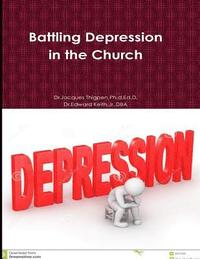 bokomslag Battling Depression in the Church: Battling Depression in the Church