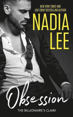 Nadia Lee - The Billionaire's Claim: Obsession, Häftad