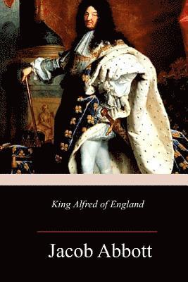 bokomslag King Alfred of England