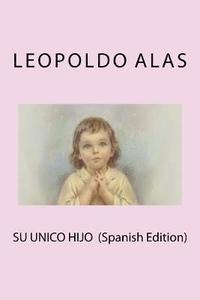 bokomslag Su Unico Hijo (Spanish Edition)