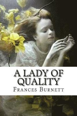 A Lady Of Quality 1