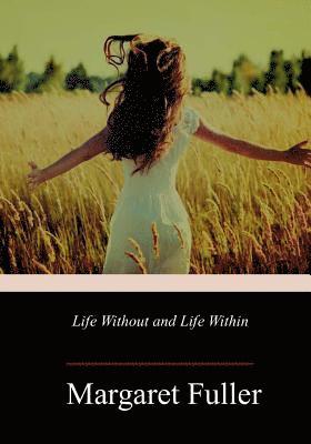 Life Without and Life Within 1