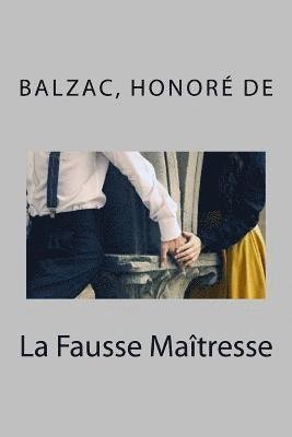 Balzac Honoré de - La Fausse Maîtresse, Häftad