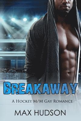 bokomslag Breakaway: A Hockey M/M Gay Romance