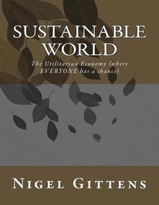 Nigel Gittens - Sustainable World, Häftad