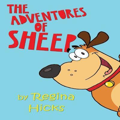 The Adventures Of Sheep: Sheep The Dog 1