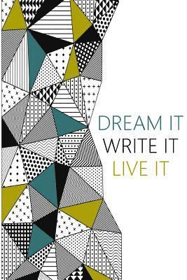 Ciji K. Brandenburg - Dream it, Write it, Live it, Häftad