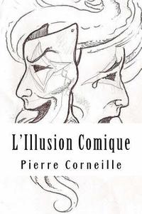 bokomslag L'Illusion Comique