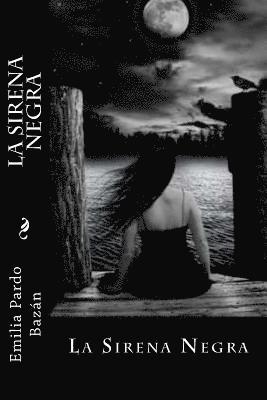 Emilia Pardo Bazán - La sirena negra, Häftad