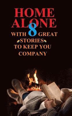 bokomslag Home Alone with 8 Great Stories