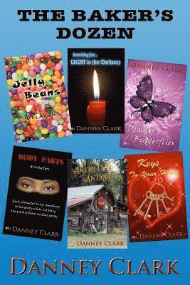 Danney Clark - The Baker's Dozen, Häftad