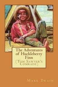 bokomslag The Adventures of Huckleberry Finn