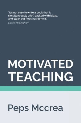 bokomslag Motivated Teaching