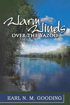 Warm Winds Over the Yazoo 1