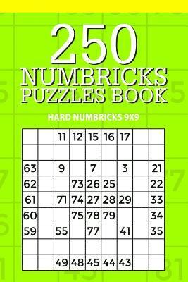 250 Numbricks Puzzle Book: Hard Numbricks 9x9 1