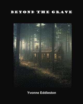 Yvonne Eddleston - Beyond the Grave, Häftad