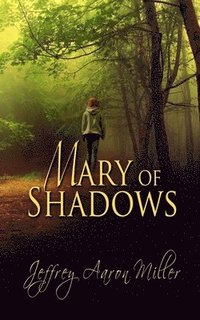 bokomslag Mary of Shadows