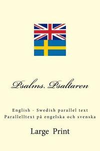 bokomslag Psalms. Psaltaren: English - Swedish parallel text. Parallelltext på engelska och svenska