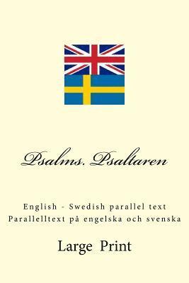 Psalms. Psaltaren: English - Swedish parallel text. Parallelltext på engelska och svenska 1