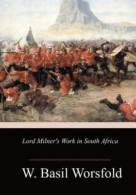 bokomslag Lord Milner's Work in South Africa