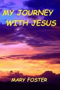 bokomslag My Journey with Jesus