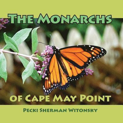 The Monarchs of Cape May Point 1