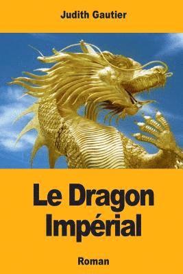 Le Dragon Impérial 1