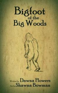 bokomslag Bigfoot of the Big Woods: A Short Horror Story for Children